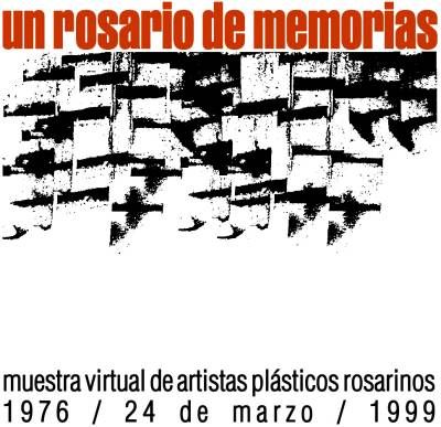 Un Rosario de Memorias. Muestra virtual de artistas pl�sticos rosarinos. Ir al inicio de la muestra.